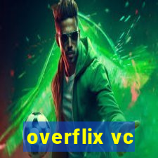 overflix vc